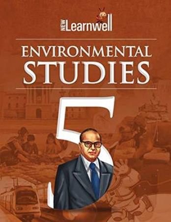 Book cover number 1 for New Learnwell Environmental Studies Class 5 written by Shikha Sharma, Gagneet Kaur, Sunil Kumar, Dimple Ahuja published by Holy Faith International (P) Ltd