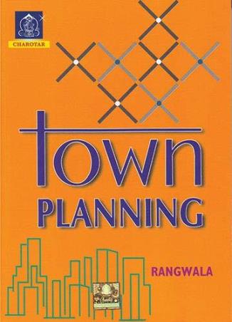 Book cover number 1 for Town Planning written by S. C. Rangwala published by Charotar Publishing House Pvt. Ltd.