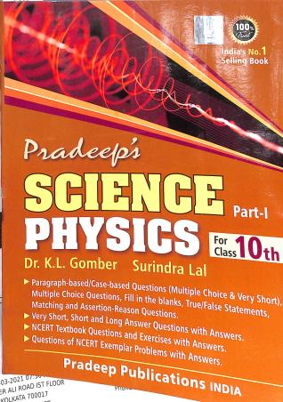 Book cover number 1 for Pradeep's Science Part 1 : Physics Class 10 CBSE (2021-2022) written by K. L. Gomber, Surindra Lal published by Pradeep Publications