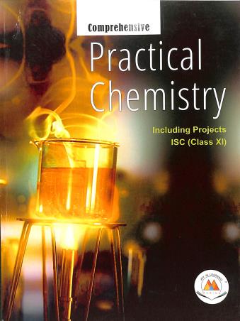 Book cover number 1 for Comprehensive Practical Chemistry Class 11 (ISC) written by A. K. Verma published by Marina Publications
