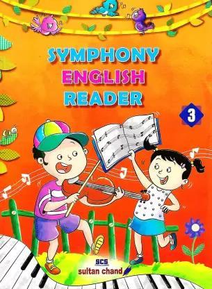 Book cover number 1 for Symphony English Reader 3 written by Mamta Agrawal, Rajender Paul, Urmila Guliani published by Sultan Chand & Sons (P) Ltd
