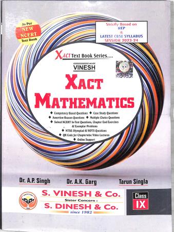 Book cover number 1 for Vinesh Xact Mathematics Class 9 (NEP 2020) 2023-24 written by A. S. Garg, Tarun Singla, P. Sethi published by S. Dinesh & Co.