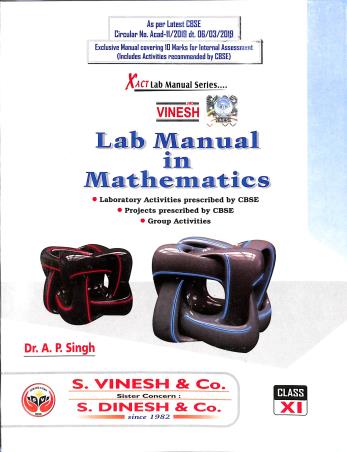 Book cover number 1 for Vinesh Lab Manual In Mathematics Class 11 written by A. P. Singh published by S. Dinesh & Co.