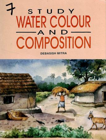 Book cover number 1 for Study Water Colour And Composition 7 written by Debashish Mitra published by Pushpanjali Prakashani