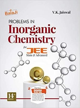 Book cover number 1 for Problems In Inorganic Chemistry For JEE (Main & Advance) written by V. K. Jaiswal published by Shri Balaji Publications