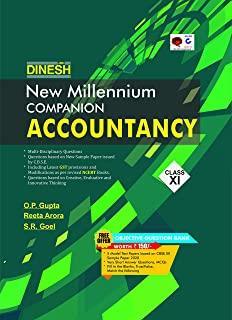 Book cover number 1 for Dinesh New Millennium Companion Accountancy Class 11 written by O. P. Gupta, S. R. Goel, Reeta Arora published by S. Dinesh Sales Corp.
