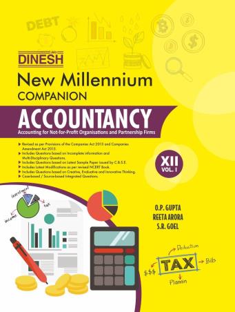 Book cover number 1 for Dinesh New Millennium Companion Accountancy  Class 12 (Vol. 1, 2, & 3) written by O. P. Gupta, S. R. Goel, Reeta Arora published by S. Dinesh Sales Corp.