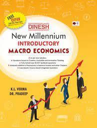 Book cover number 1 for Dinesh New Millennium Introductory Macro Economics Class 12 (2021) written by K. L. Verma, G. S. Mittal published by S. Dinesh Sales Corp.