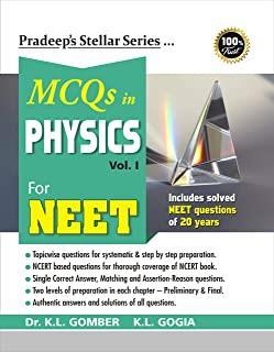 Book cover number 1 for MCQs In Physics For NEET Volume 1 written by K. L. Gomber, K. L. Gogia published by Pradeep Publications
