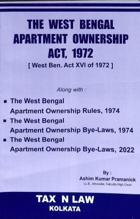 Book cover number 1 for The West Bengal Apartment Ownership Act, 1972 written by Ashim Kumar Pramanick published by Tax' N Law