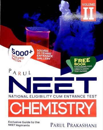 Book cover number 1 for Parul NEET Chemistry Volume 2 written by Prabir Kumar Sen, Kalipada Pal published by Parul Prakashani Pvt Ltd