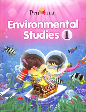 Book cover number 1 for Pruquest Environmental Studies 1 written by Veena Tyagi, Anusmita Goswamy, Suchandima Chowdhury published by Holy Faith International (P) Ltd