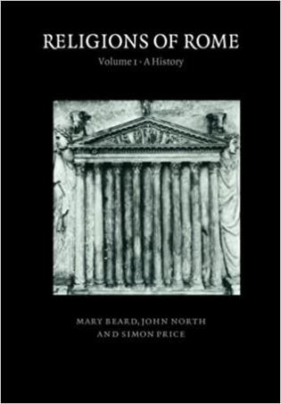 Book cover number 1 for Religions Of Rome: Volume 1 A History written by Simon Price, Mary Beard, John North published by Cambridge University Press