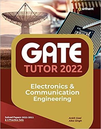 Book cover number 1 for GATE Tutor 2022 : Electronics & Communication Engineering written by Ankit Goel, Alka Singh published by Arihant Publications (India) Limited