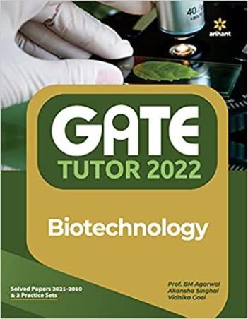 Book cover number 1 for GATE Tutor 2022 : Biotechnology written by B. M. Agarwal, Vidhika Goel, Akansha Singhal published by Arihant Publications (India) Limited