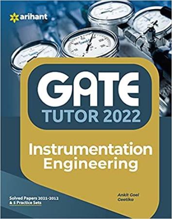 Book cover number 1 for GATE Tutor 2022 : Instrumentation Engineering written by Ankit Goel, Geetika published by Arihant Publications (India) Limited