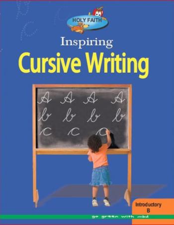 Book cover number 1 for Holy Faith Inspiring Cursive Writing Introductory B written by Venu Tulsi published by Holy Faith International (P) Ltd