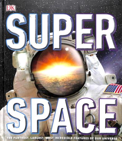 Book cover number 1 for Super Space written by Clive Gifford published by DK