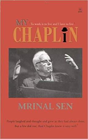 Book cover number 1 for My Chaplin written by Mrinal Sen published by New Age Publishers Private Limited