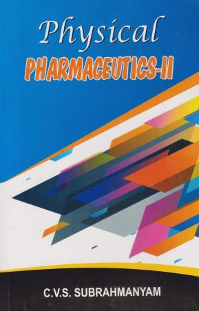 Book cover number 1 for Physical Pharmaceutics - 2 written by C. V. S. Subrahmanyam published by Vallabh Prakashan