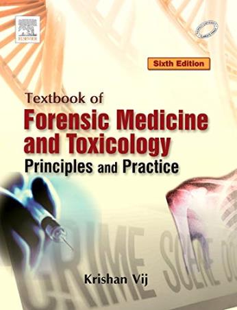Book cover number 1 for Textbook Of Forensic Medicine And Toxicology : Principles And Practic written by Krishan Vij published by Elsevier