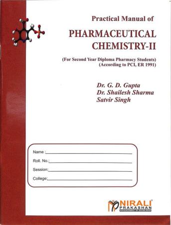 Book cover number 1 for Practical Manual Of Pharmaceutical Chemistry 2 (2nd Year Diploma Pharmacy) written by G. D. Gupta, Shailesh Sharma, Satvir Singh published by Nirali Prakashan