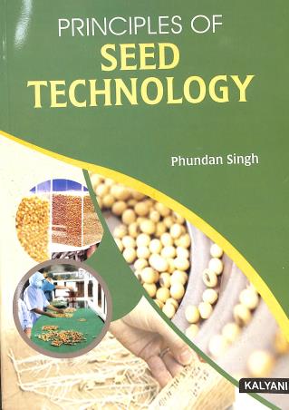 Book cover number 1 for Principles Of Seed Technology written by Phundan Singh published by Kalyani Publishers