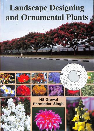 Book cover number 1 for Landscape Designing And Ornamental Plants written by H. S. Grewal, Parminder Singh published by Kalyani Publishers