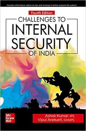 Book cover number 1 for Challenges to Internal Security of India written by Ashok Kumar, Vipul Anekant published by McGraw Hill Education Private Limited