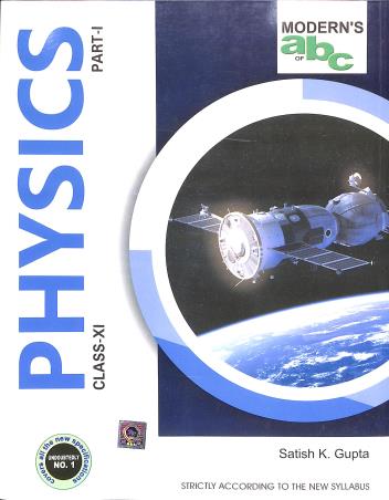Book cover number 1 for Modern's abc Of Physics  Class 11 Part 1 & 2 written by Satish K. Gupta published by Modern Publishers