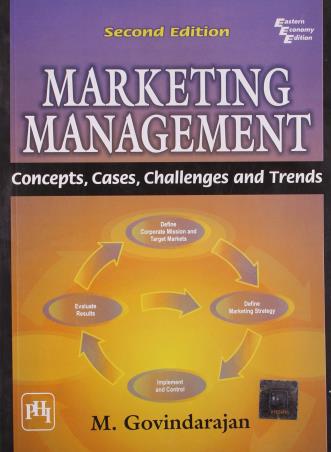 Book cover number 1 for Marketing Management : Concepts, Cases, Challenges And Trends written by M. Govindarajan published by PHI Learning Private Limited