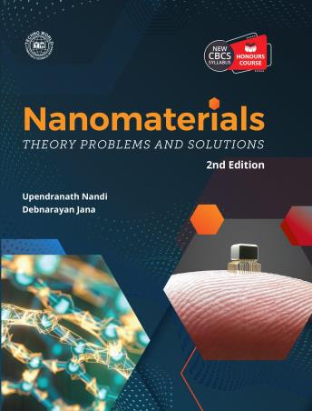 Book cover number 1 for Nanomaterials - Theory Problems And Solutions written by Debnarayan Jana, Upendranath Nandi published by Techno World