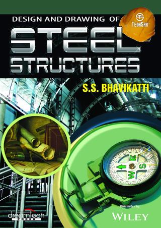 Book cover number 1 for Design And Drawing Of Steel Structures written by S. S. Bhavikatti published by Dreamtech Press