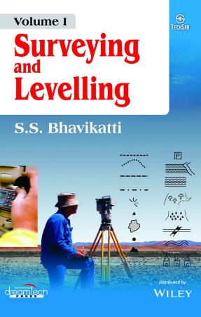 Book cover number 1 for Surveying And Levelling Volume 1 written by S. S. Bhavikatti published by Dreamtech Press
