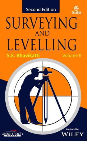 Book cover number 1 for Surveying And Levelling Volume 2 written by S. S. Bhavikatti published by Dreamtech Press