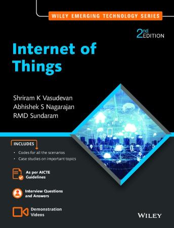 Book cover number 1 for Internet Of Things written by Shriram K. Vasudevan, Abhishek S. Nagarajan published by Wiley India Pvt. Ltd.
