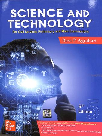 Book cover number 1 for Science & Technology (For Civil Services Preliminary And Main Examination) written by Ravi P. Agrahari published by McGraw Hill Education Private Limited