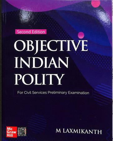 Book cover number 1 for Objective Indian Polity : For Civil Services Preliminary Exam written by M. Laxmikanth published by McGraw Hill Education Private Limited