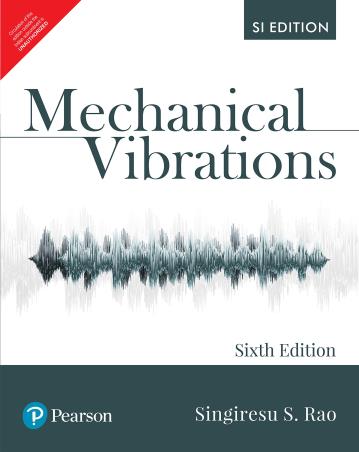 Book cover number 1 for Mechanical Vibrations SI Edition written by Singiresu S. Rao published by Pearson Education