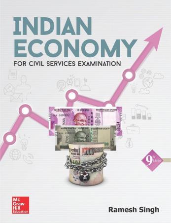 Book cover number 1 for Indian Economy (For Civil Services Examination) written by Ramesh Singh published by McGraw Hill Education Private Limited