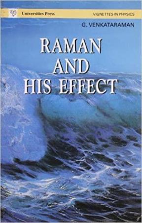 Book cover number 1 for Raman And His Effect written by G.Venkataraman published by Universities Press