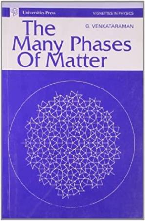 Book cover number 1 for The Many Phases Of Matter written by G.Venkataraman published by Universities Press
