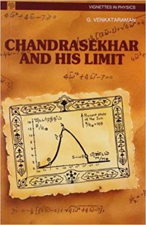 Book cover number 1 for Chandrasekhar And His Limit written by G.Venkataraman published by Universities Press