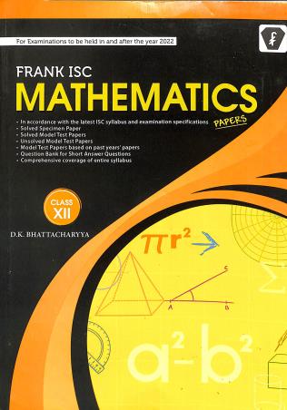 Book cover number 1 for Frank ISC Mathematics Papers Class 12 (2022) written by D. K. Bhattacharyya published by Franksons