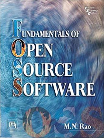Book cover number 1 for Fundamentals Of Open Source Software written by M. N. Rao published by PHI Learning Private Limited