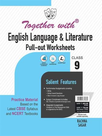 Book cover number 1 for Together With English Language & Literature Pull-Out Worksheets Class 9 CBSE (2022) written by Urmil Gagroo, Shalini Uppal published by Rachna Sagar Pvt. Ltd.