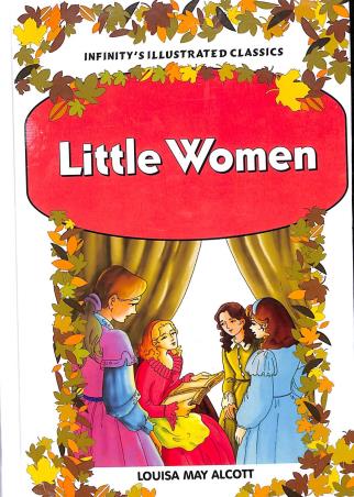 Book cover number 1 for Little Women (Infinitys Illustrated Classics) written by Louisa May Alcott published by Infinity Publishing