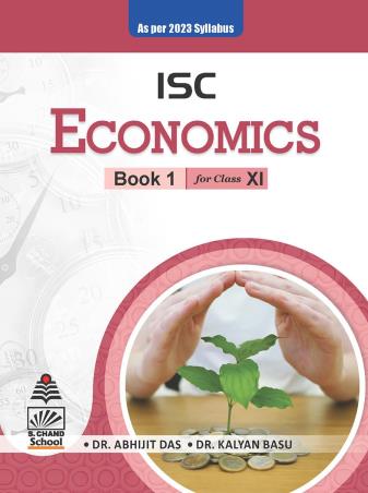 Book cover number 1 for ISC Economics Book 1 Class 11 (2023 Edition) written by Abhijit Das, Kalyan Basu published by S. Chand Publishing