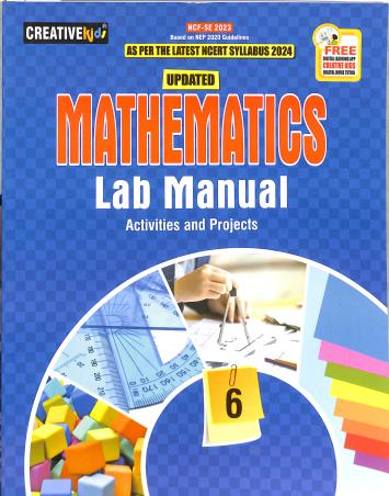 Book cover number 1 for Mathematics Lab Manual Class 6 (NEP) written by Noor Mohammad published by Creative Kids