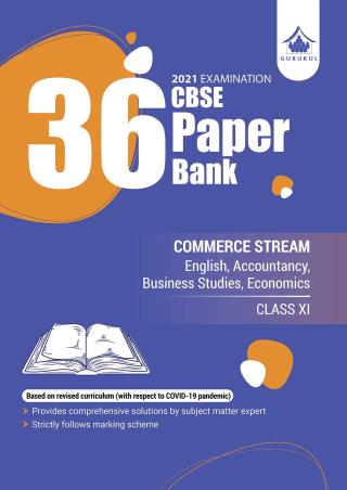Book cover number 1 for 36 CBSE Paper Bank Commerce Stream Class 11 : 2021 Examination written by NA published by Gurukul Books & Packaging